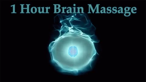 Heal Your Brain - One Hour Brain Massage