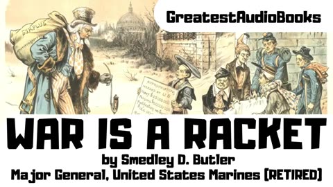 Audiobook - War is a Racket by General Medley D. Butler