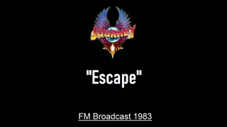 Journey - Escape (Live in Philadelphia, Pennsylvania 1983) FM Broadcast