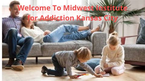 Midwest Institute for Addiction : #1 Drug Detox in Kansas City, MO