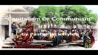 📖🕯 Old Fashioned Bible Preachers: "Capitalism Or Communism” by Pastor Jack Hyles