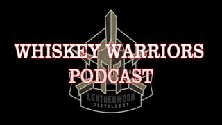 Whiskey Warriors Podcast