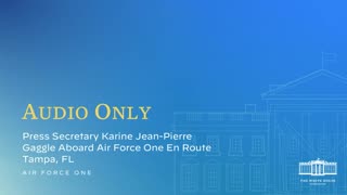 2-9-2023 Press Secretary Karine Jean-Pierre Gaggle Aboard Air Force One En Route Tampa, FL