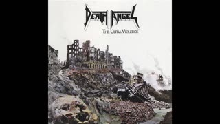 Death Angel - The Ultra-Violence [Full Album]