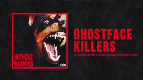 21 Savage, Offset & Metro Boomin - "Ghostface Killers" Ft Travis Scott