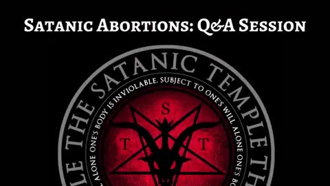 The Satanic Temple’s Humanist Religious Abortion Ritual - OFFICIAL VIDEO!