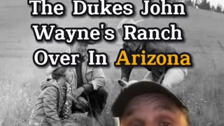 John Wayne's Ranch in Arizona