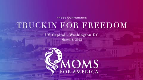 Truckin’ For Freedom Press Conference at the US Capitol - Corinne Hammond, R.N., BSN, Montana Mom