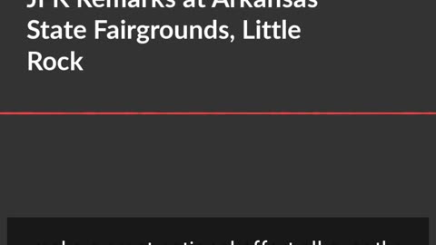 Oct. 3, 1963 | JFK Remarks at Arkansas State Fairgrounds