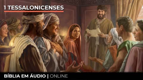 1 Tessalonicenses - Bíblia Online - Narrado em Português