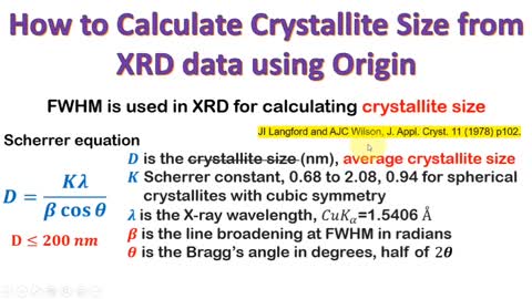 How to estimate the average crystallite size from XRD Pattern with help of origin software