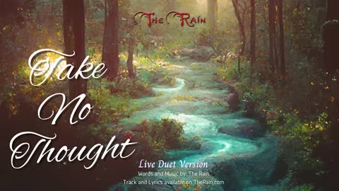 Take No Thought - Live Duet Version