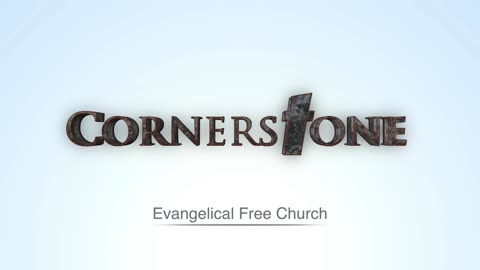Cornerstone Evangelical Free Church Worship Service - April 9, 2023