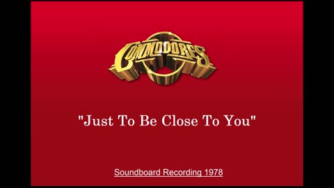 Commodores - Just to Be Close to You (Live in The Netherlands 1978) Soundboard