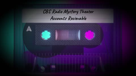 CBS Radio Mystery Theater - Accounts Receivable (Old Time Radio Mystery)