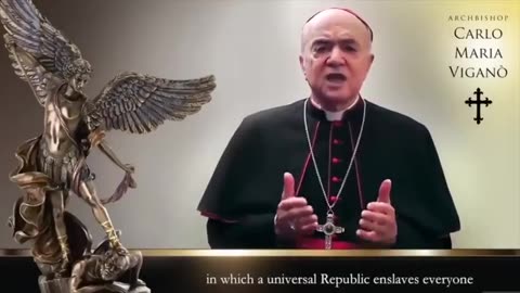 ARCHBISHOP CARLO MARIA VIGANO GIVES THE WORLD A WARNING