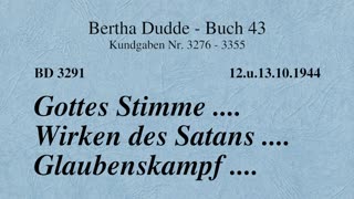 BD 3291 - GOTTES STIMME .... WIRKEN DES SATANS .... GLAUBENSKAMPF ....