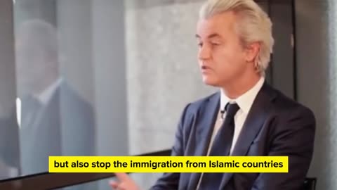 “Islam and freedom are incompatible. Islam and democracy are incompatible. We must stop immigration
