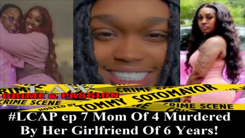 Mom Of 4 Killed By Dyke Girlfriend After Allowing Her Back Into Her Life After Filing A TPO!