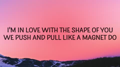 Ed Sheeran - Shape of You (Lyrics)