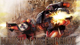 Warhammer 40k: Dawn of War OST - March of the Emperor