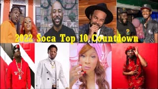 2022 Soca Top 10 Countdown [36 min]