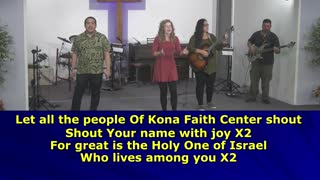 Kona Faith Center Service, November 23rd, 2022