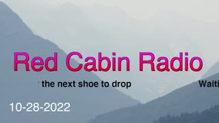Red Cabin Radio 10-28-2022