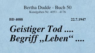BD 4088 - GEISTIGER TOD .... BEGRIFF "LEBEN" ....