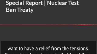 July 27, 1963 Special Report [clip] | Nuclear Test Ban Treaty