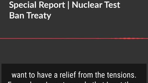 July 27, 1963 Special Report [clip] | Nuclear Test Ban Treaty