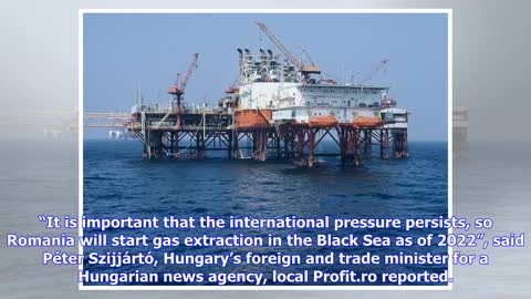 Breaking News | Hungary, US press Romania to start exploiting Black Sea gas