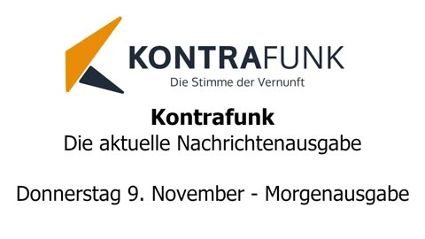 Kontrafunk - Die Aktuelle Nachrichtenausgabe - Donnerstag 09.11.2023 - Morgenausgabe
