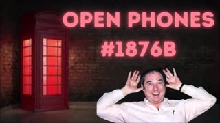 Open Phones #1876- Bill Cooper