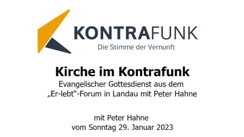 Kirche im Kontrafunk - 29.01.2023: Evangelischer Gottesdienst mit Peter Hahne