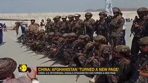 China: US withdrawal signals Afghanistan has turned a new page | Latest English News | World News
