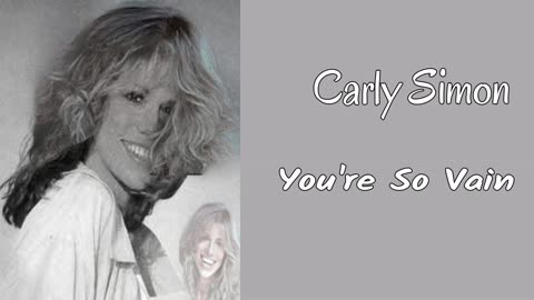CARLY SIMON - You're So Vain - 1972 - HQ AUDIO