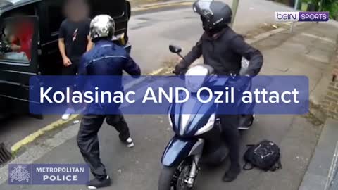 Sead Kolasinac Mesut Ozil attact by bandits