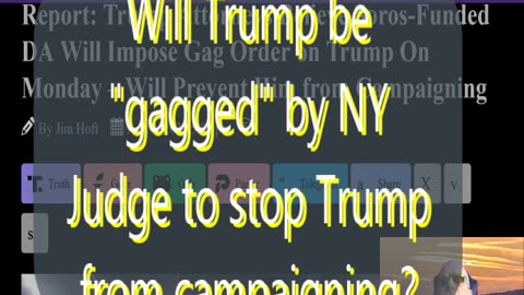 EP 128 Trump Attorneys Believe NY DA Will Impose Gag Order on Trump to Prevent Campaigning & more