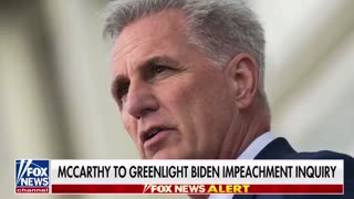 McCarthy to Green Light Biden Impeachment Inquiry This Week