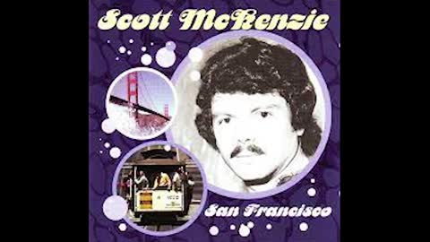 "SAN FRANCISCO" FROM SCOTT MACKENZIE