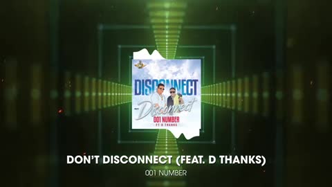 001 number ft d thanks by don’t disconnect