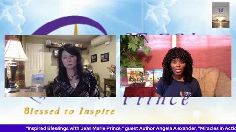 Author Angela Alexander, "Miracles in Action" on "Inspired Blessings"