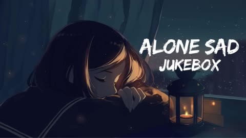Alone Sad Jukebox [Slowed+Reverd] Song ❤️ | | Chill Trap Beats