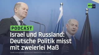 Israel und Russland: Deutsche Politik misst mit zweierlei Maß