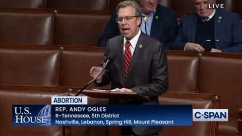 Rep Andy Ogles (TN-5) on The 50th Anniversary of Roe v. Wade