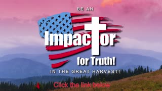 Become an Impactor for Truth! Cart Open. Name Your Price.