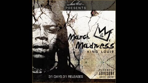 King Louie - March Madness Mixtape