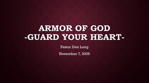 Armor Of God- Guard Your Heart (November 7, 2009)