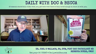 Dr. Joel Wallach - Missed by the medical establishment, caught in autopsy - Daily with Doc and Becca 6/06/2023